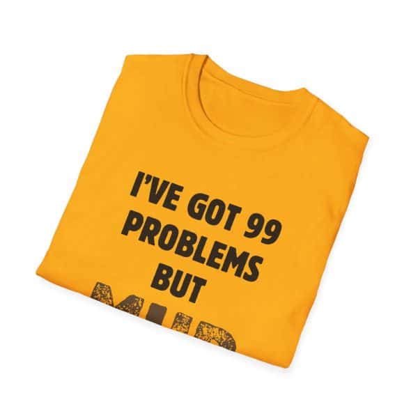 99 Problems T-Shirt - Image 4